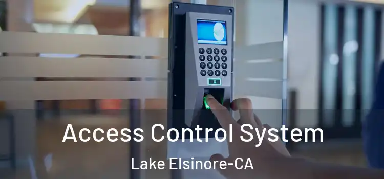  Access Control System Lake Elsinore-CA