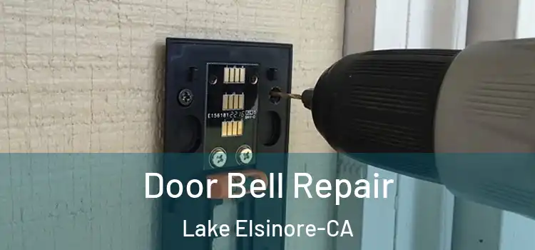  Door Bell Repair Lake Elsinore-CA