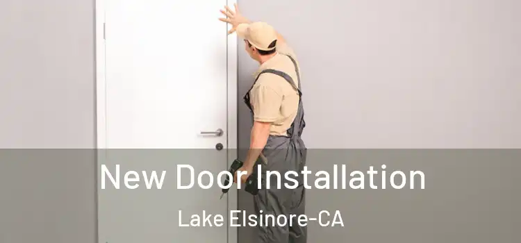  New Door Installation Lake Elsinore-CA