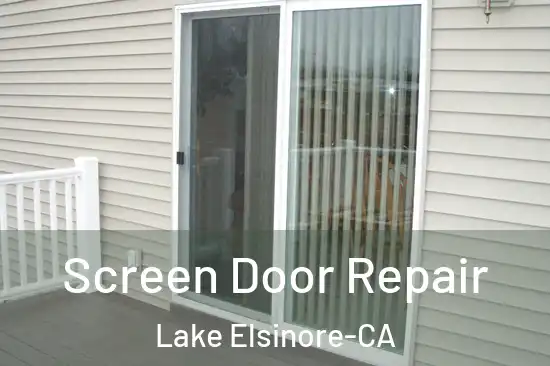  Screen Door Repair Lake Elsinore-CA